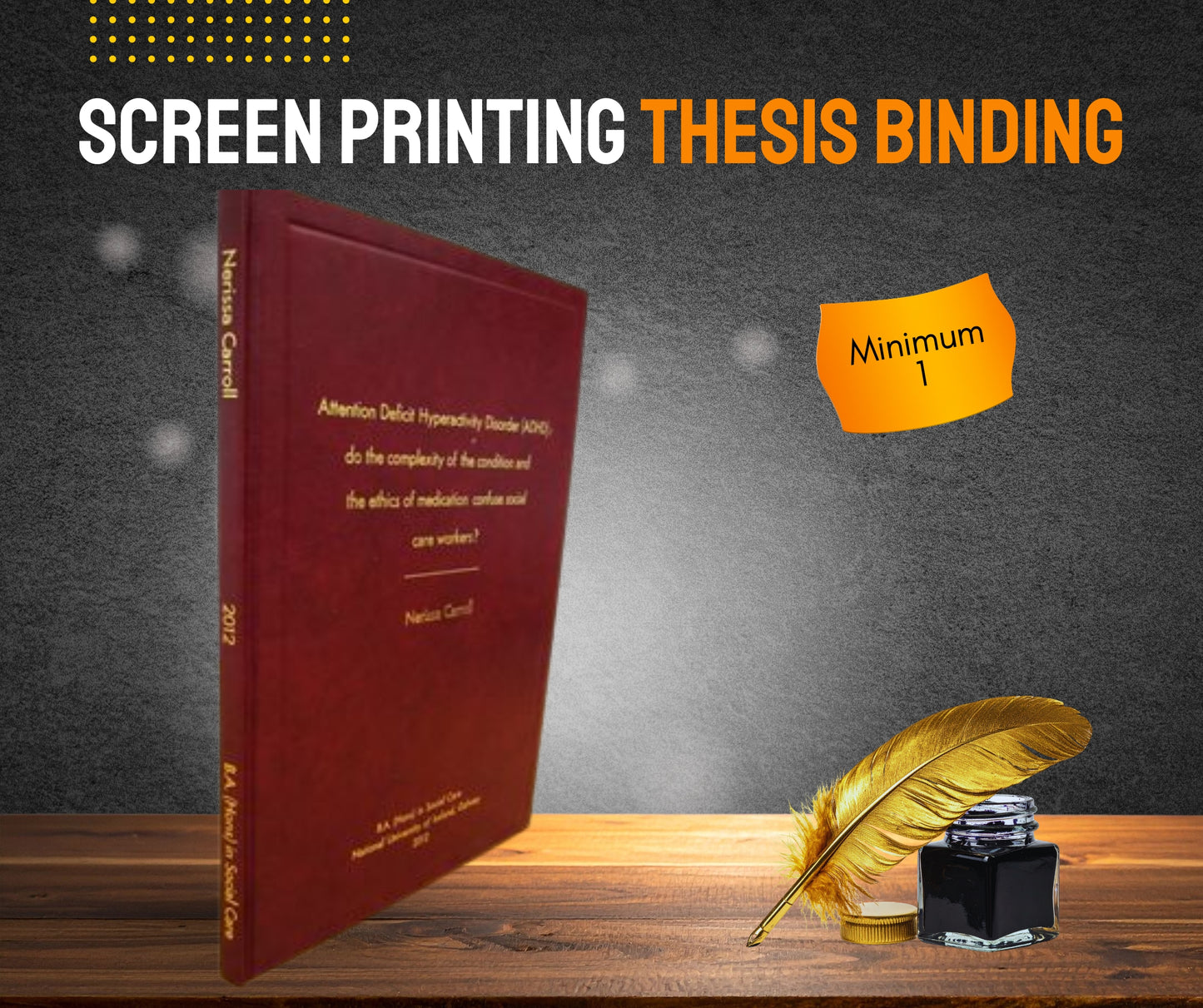 SCREEN PRINTING THESIS BINDING BEST QUALITY MINIMUM