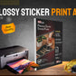 PREMIUM GLOSSY STICKER PRINT